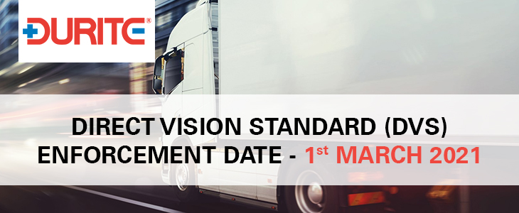 Direct Vision Standard (DVS) Enforcement Date 1st March 2021